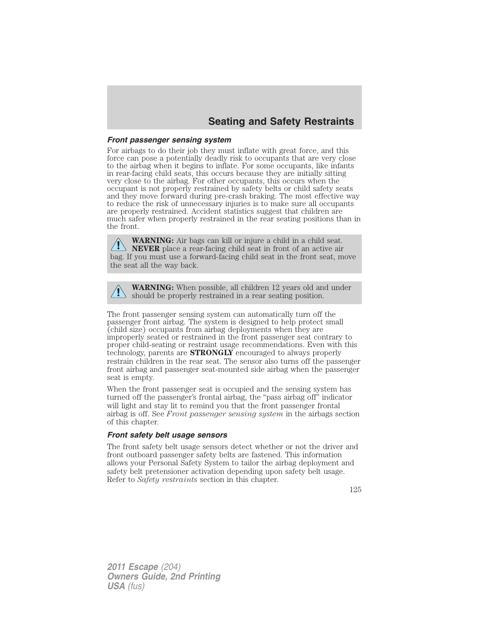 Front passenger sensing system, Front safety belt usage sensors, Seating and safety restraints | FORD 2011 Escape v.2 User Manual | Page 125 / 364