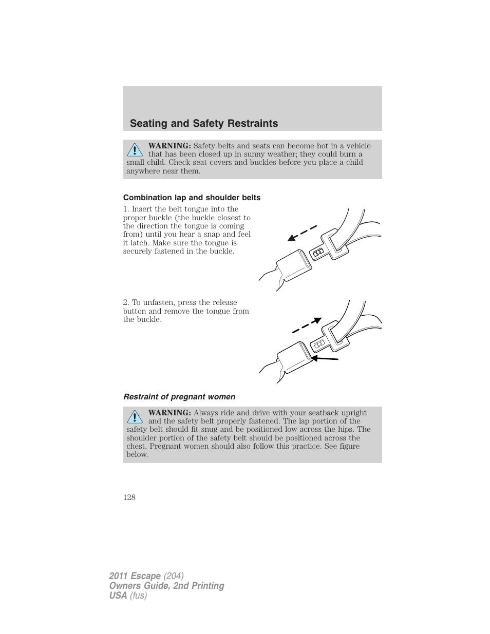 Combination lap and shoulder belts, Restraint of pregnant women, Seating and safety restraints | FORD 2011 Escape v.2 User Manual | Page 128 / 364