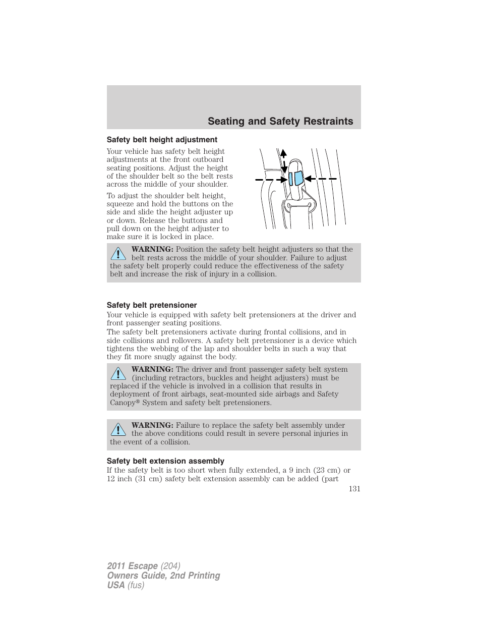 Safety belt height adjustment, Safety belt pretensioner, Safety belt extension assembly | Seating and safety restraints | FORD 2011 Escape v.2 User Manual | Page 131 / 364