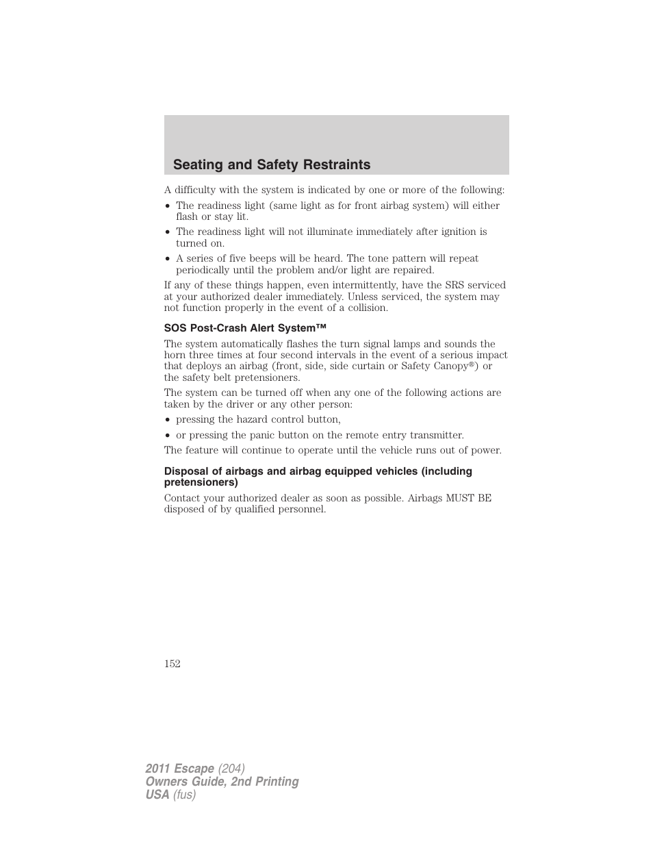 Sos post-crash alert system, Seating and safety restraints | FORD 2011 Escape v.2 User Manual | Page 152 / 364