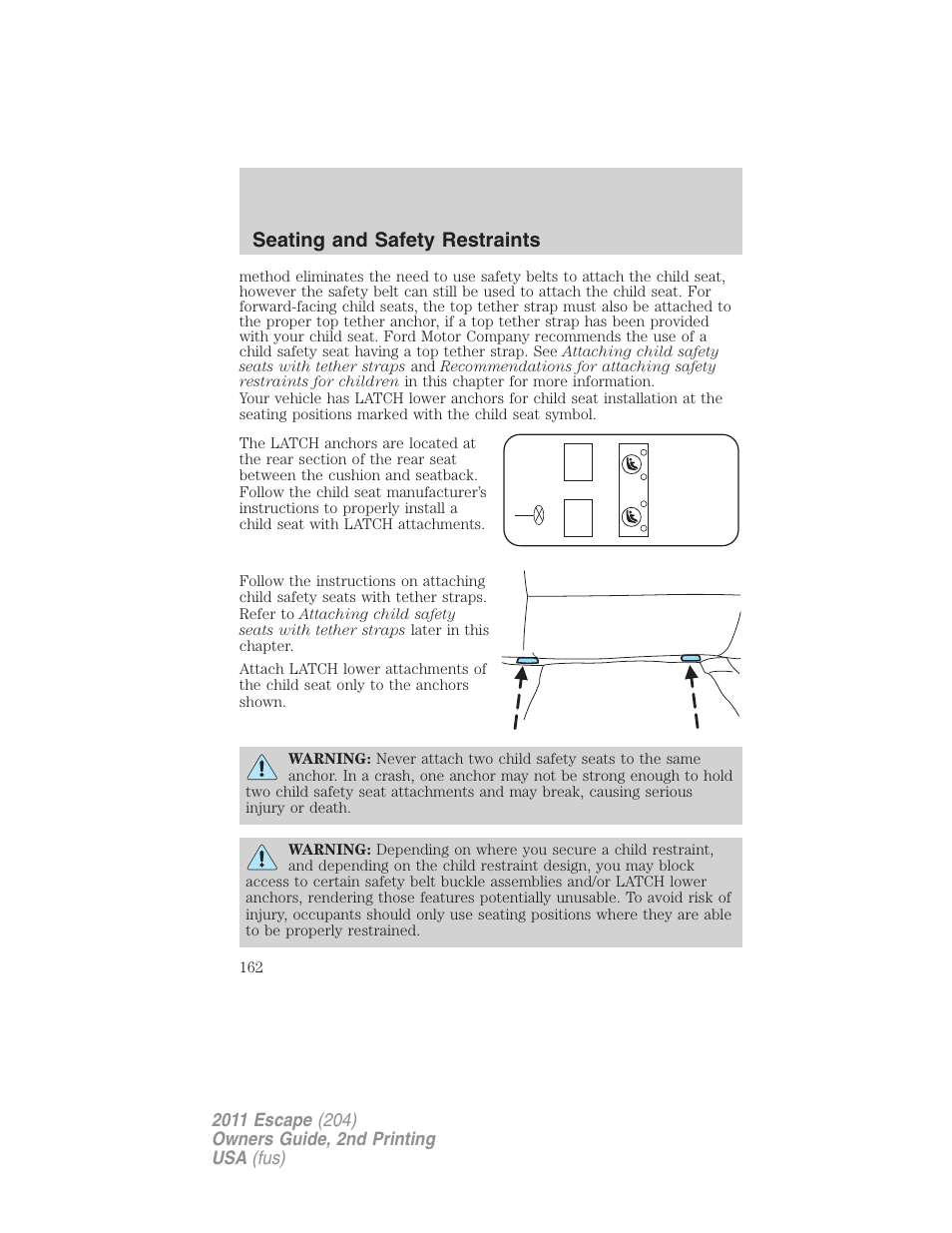 Seating and safety restraints | FORD 2011 Escape v.2 User Manual | Page 162 / 364