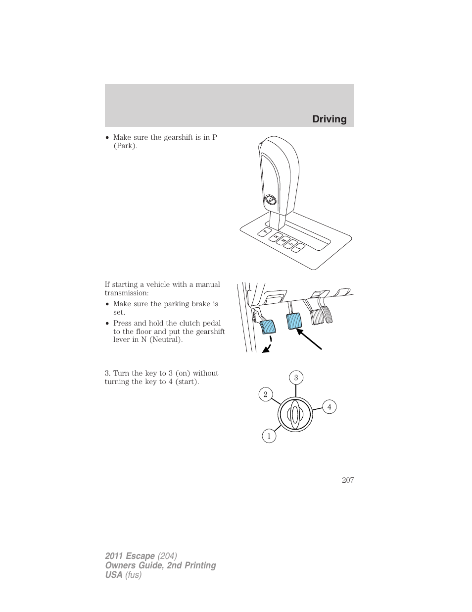 Driving | FORD 2011 Escape v.2 User Manual | Page 207 / 364