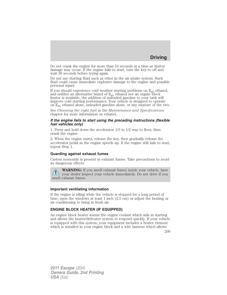 Guarding against exhaust fumes, Important ventilating information, Engine block heater (if equipped) | Driving | FORD 2011 Escape v.2 User Manual | Page 209 / 364