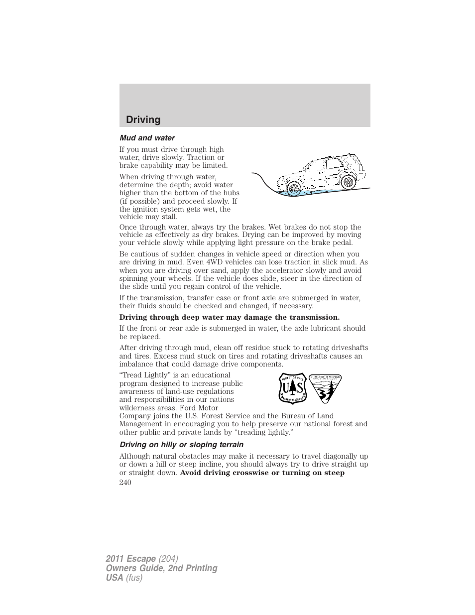 Mud and water, Driving on hilly or sloping terrain, Driving | FORD 2011 Escape v.2 User Manual | Page 240 / 364
