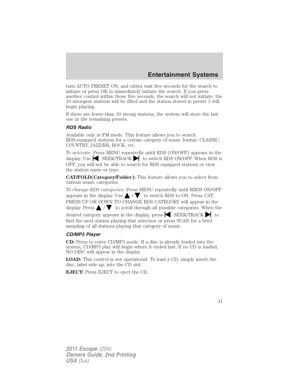 Rds radio, Cd/mp3 player, Entertainment systems | FORD 2011 Escape v.2 User Manual | Page 31 / 364