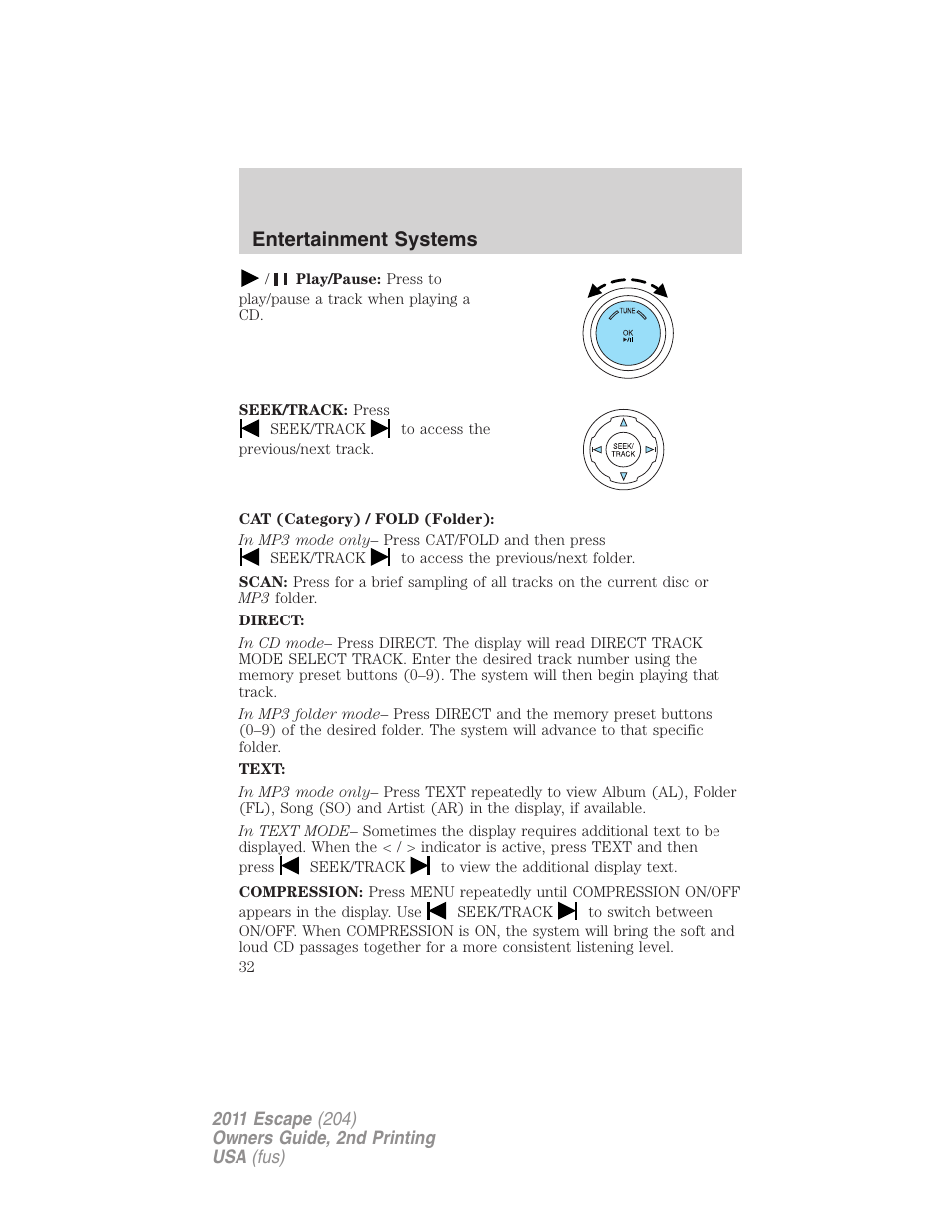 Entertainment systems | FORD 2011 Escape v.2 User Manual | Page 32 / 364