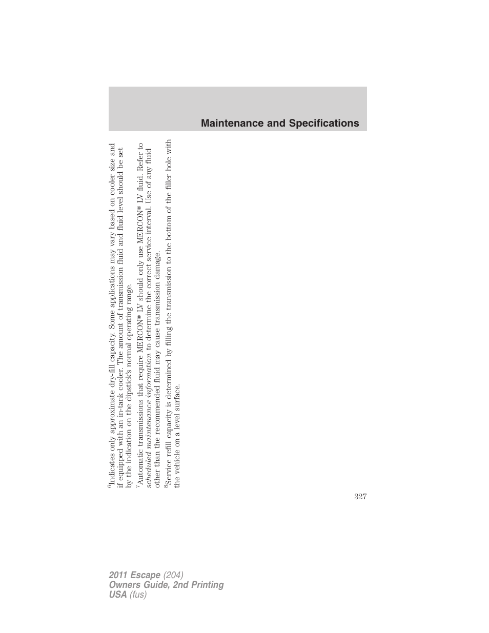 Maintenance and specifications | FORD 2011 Escape v.2 User Manual | Page 327 / 364