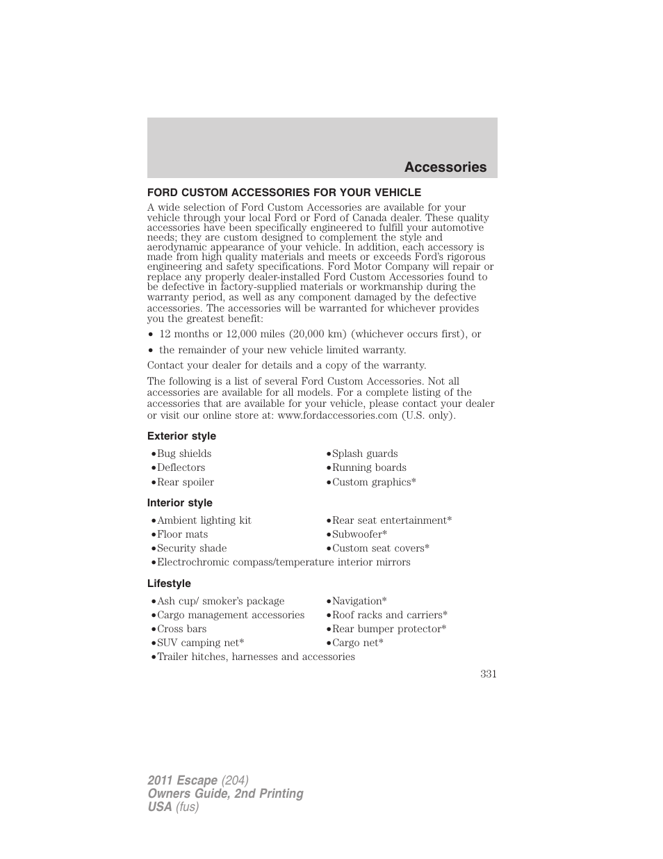 Accessories, Ford custom accessories for your vehicle, Exterior style | Interior style, Lifestyle | FORD 2011 Escape v.2 User Manual | Page 331 / 364