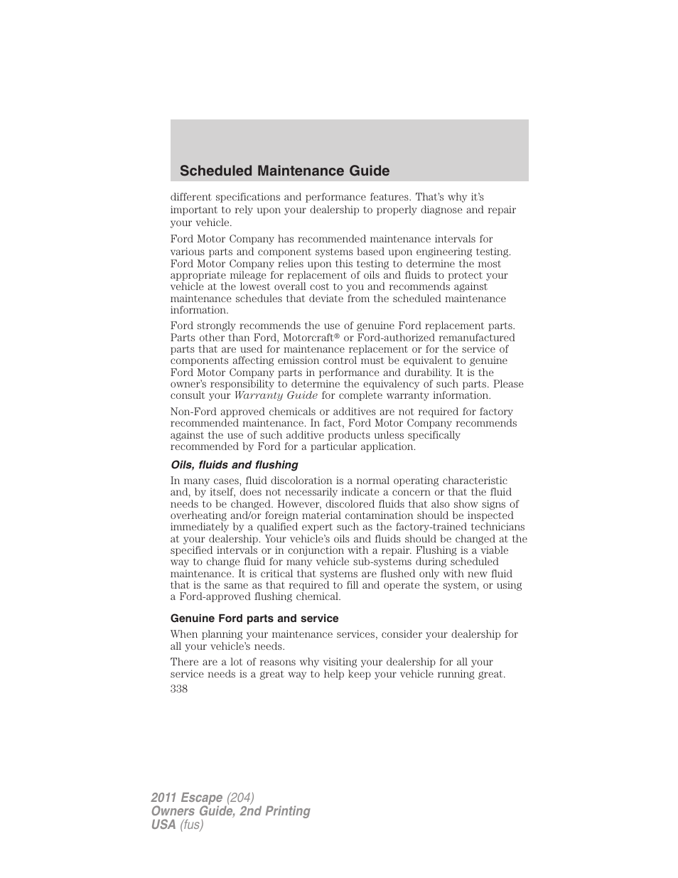 Oils, fluids and flushing, Genuine ford parts and service, Scheduled maintenance guide | FORD 2011 Escape v.2 User Manual | Page 338 / 364