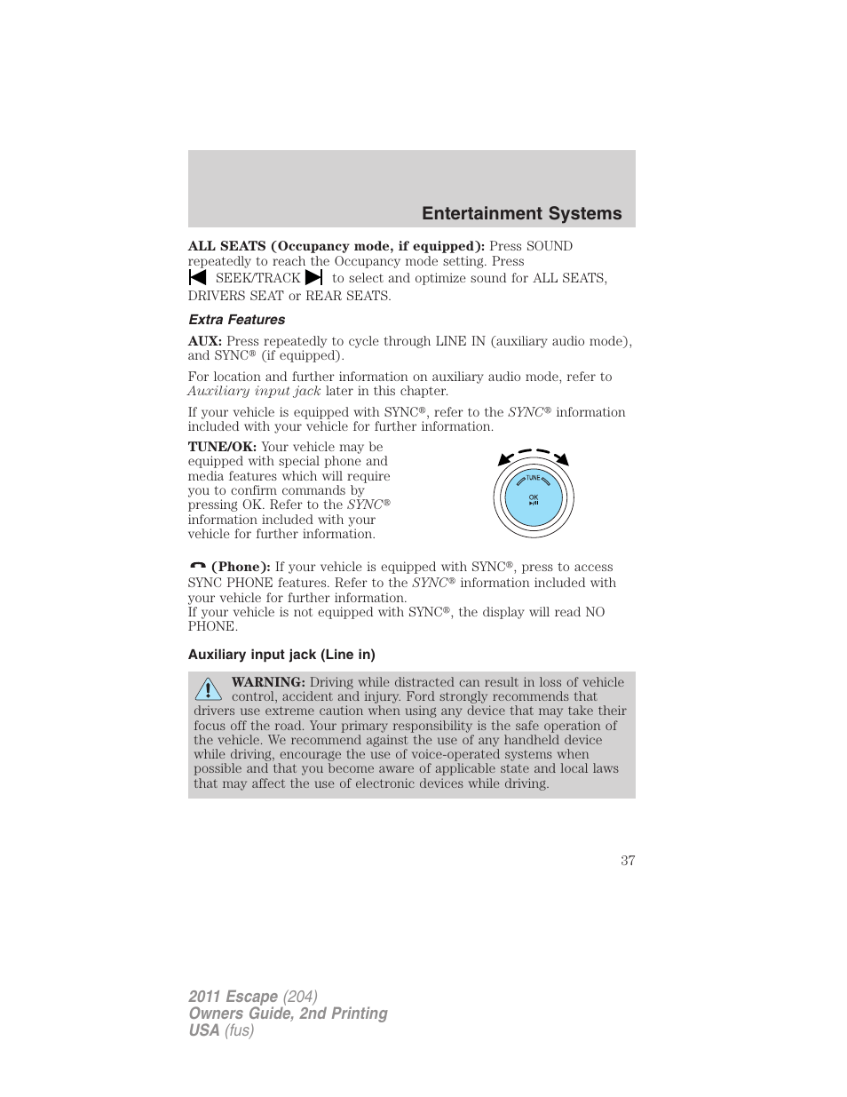 Extra features, Auxiliary input jack (line in), Entertainment systems | FORD 2011 Escape v.2 User Manual | Page 37 / 364
