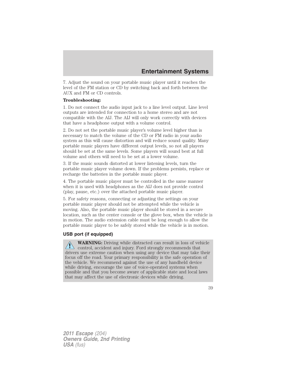 Usb port (if equipped), Usb port, Entertainment systems | FORD 2011 Escape v.2 User Manual | Page 39 / 364