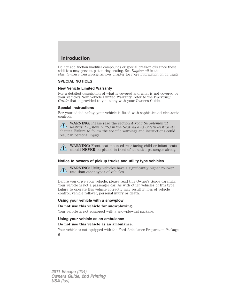 Special notices, New vehicle limited warranty, Special instructions | Using your vehicle with a snowplow, Using your vehicle as an ambulance, Introduction | FORD 2011 Escape v.2 User Manual | Page 6 / 364