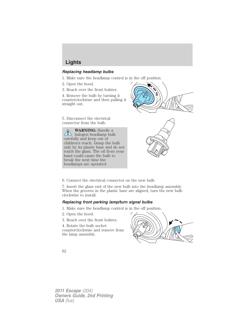 Replacing headlamp bulbs, Replacing front parking lamp/turn signal bulbs, Lights | FORD 2011 Escape v.2 User Manual | Page 62 / 364