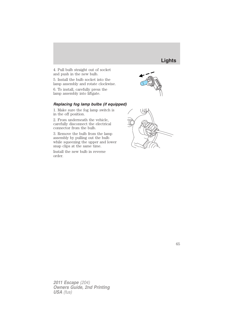 Replacing fog lamp bulbs (if equipped), Lights | FORD 2011 Escape v.2 User Manual | Page 65 / 364