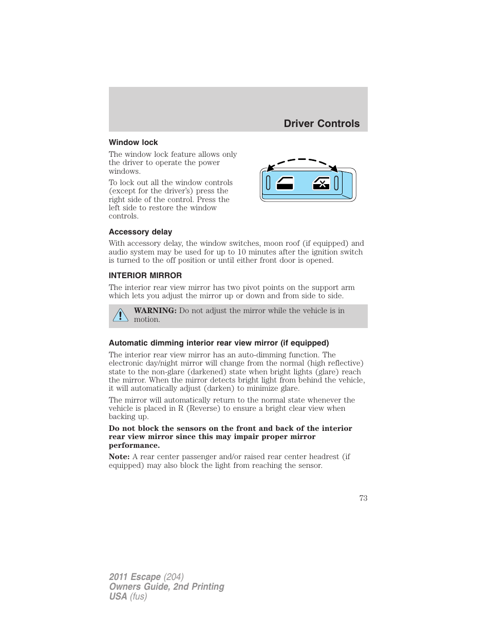 Window lock, Accessory delay, Interior mirror | Mirrors, Driver controls | FORD 2011 Escape v.2 User Manual | Page 73 / 364