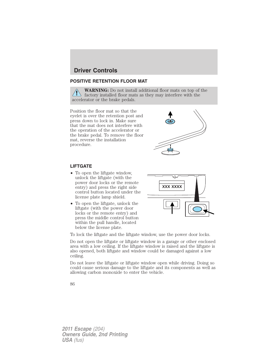 Positive retention floor mat, Liftgate, Driver controls | FORD 2011 Escape v.2 User Manual | Page 86 / 364