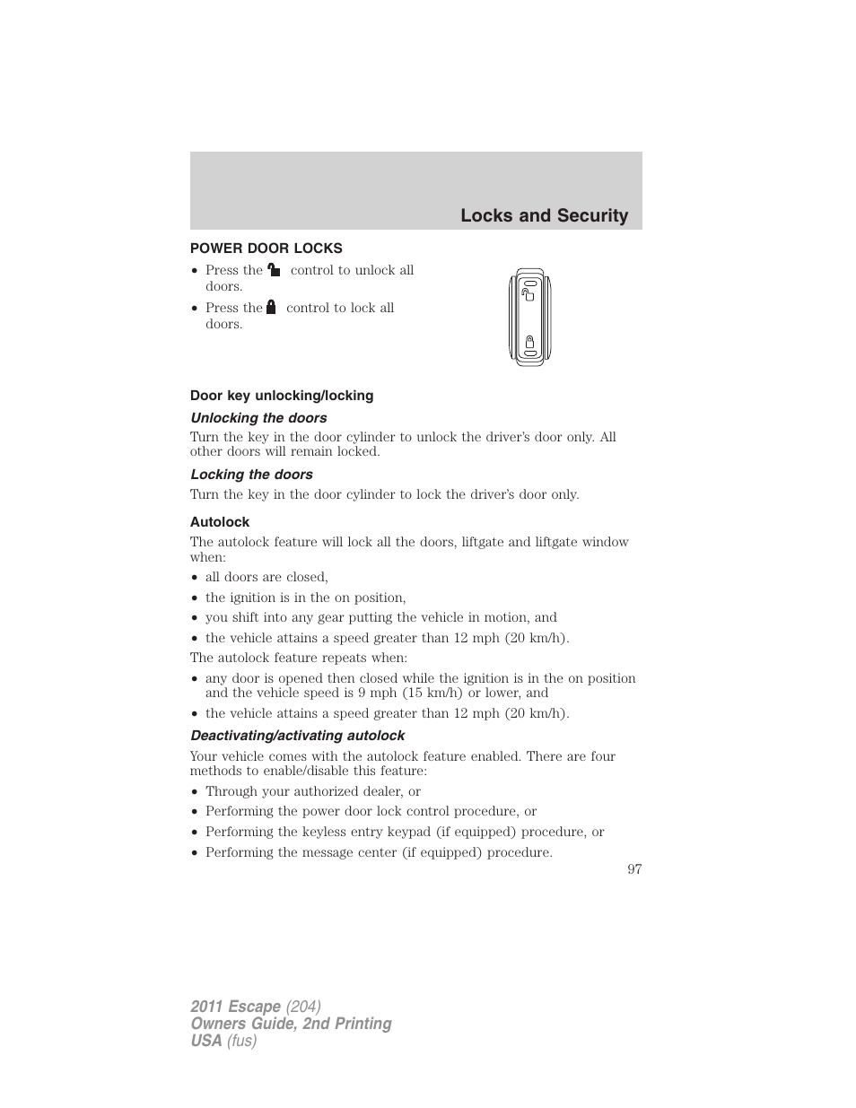 Power door locks, Door key unlocking/locking, Unlocking the doors | Locking the doors, Autolock, Deactivating/activating autolock, Locks, Locks and security | FORD 2011 Escape v.2 User Manual | Page 97 / 364