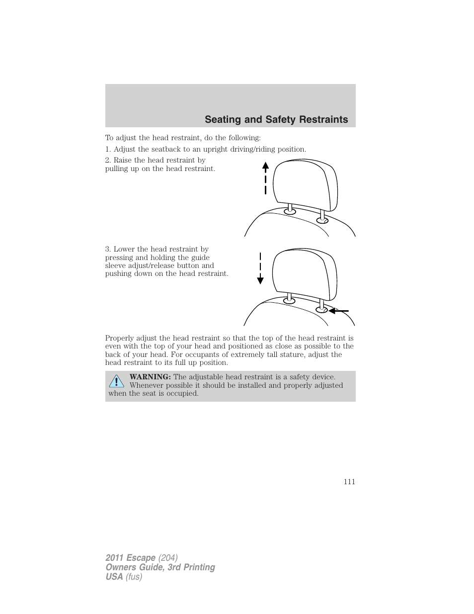 Seating and safety restraints | FORD 2011 Escape v.3 User Manual | Page 111 / 367