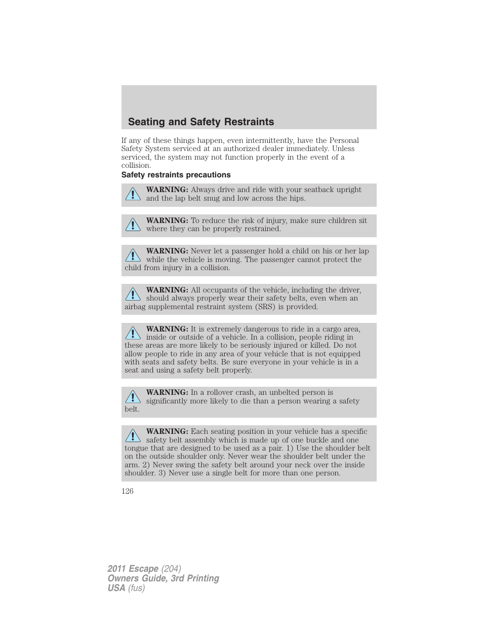 Safety restraints precautions, Seating and safety restraints | FORD 2011 Escape v.3 User Manual | Page 126 / 367