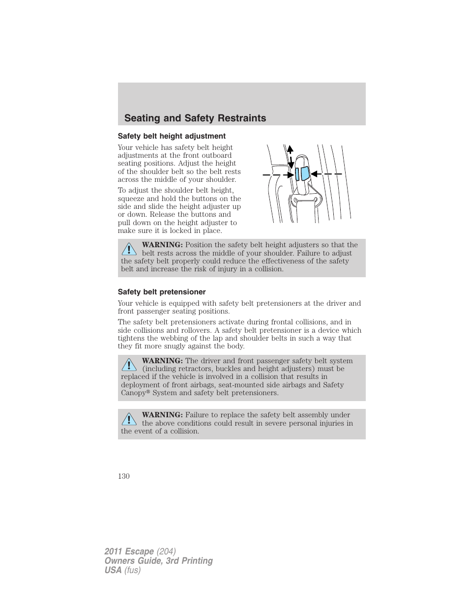 Safety belt height adjustment, Safety belt pretensioner, Seating and safety restraints | FORD 2011 Escape v.3 User Manual | Page 130 / 367