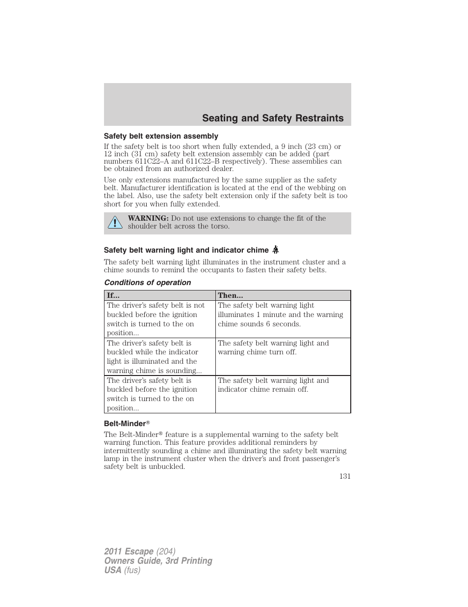 Safety belt extension assembly, Safety belt warning light and indicator chime, Conditions of operation | Belt-minder, Seating and safety restraints | FORD 2011 Escape v.3 User Manual | Page 131 / 367
