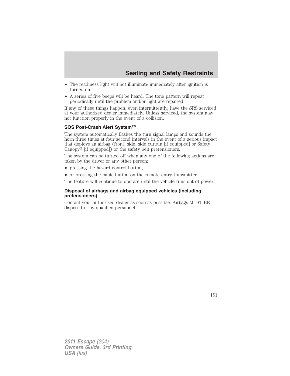 Sos post-crash alert system, Seating and safety restraints | FORD 2011 Escape v.3 User Manual | Page 151 / 367