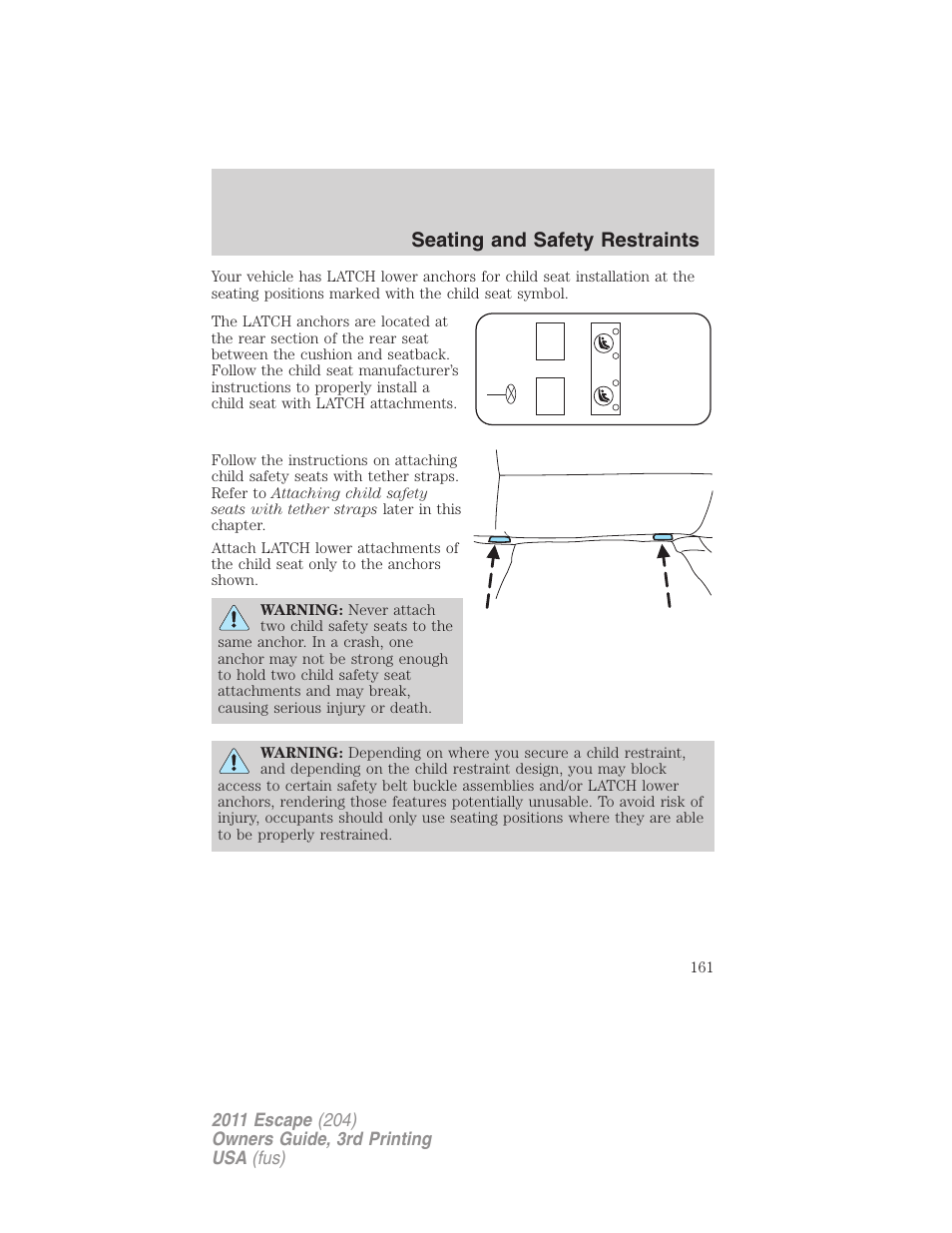 Seating and safety restraints | FORD 2011 Escape v.3 User Manual | Page 161 / 367