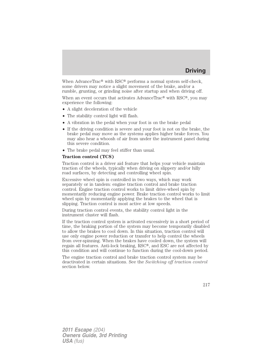 Driving | FORD 2011 Escape v.3 User Manual | Page 217 / 367