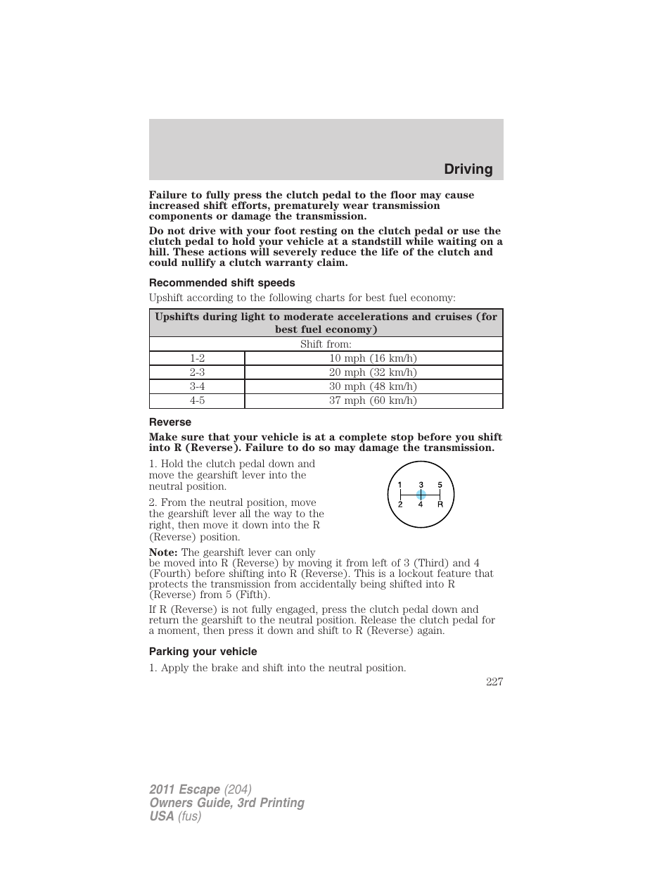 Recommended shift speeds, Reverse, Parking your vehicle | Driving | FORD 2011 Escape v.3 User Manual | Page 227 / 367