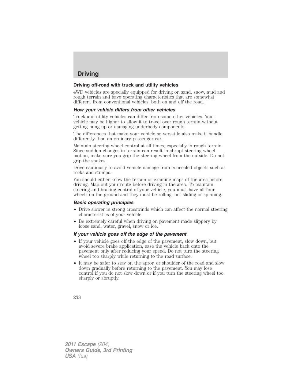 Driving off-road with truck and utility vehicles, How your vehicle differs from other vehicles, Basic operating principles | If your vehicle goes off the edge of the pavement, Driving | FORD 2011 Escape v.3 User Manual | Page 238 / 367