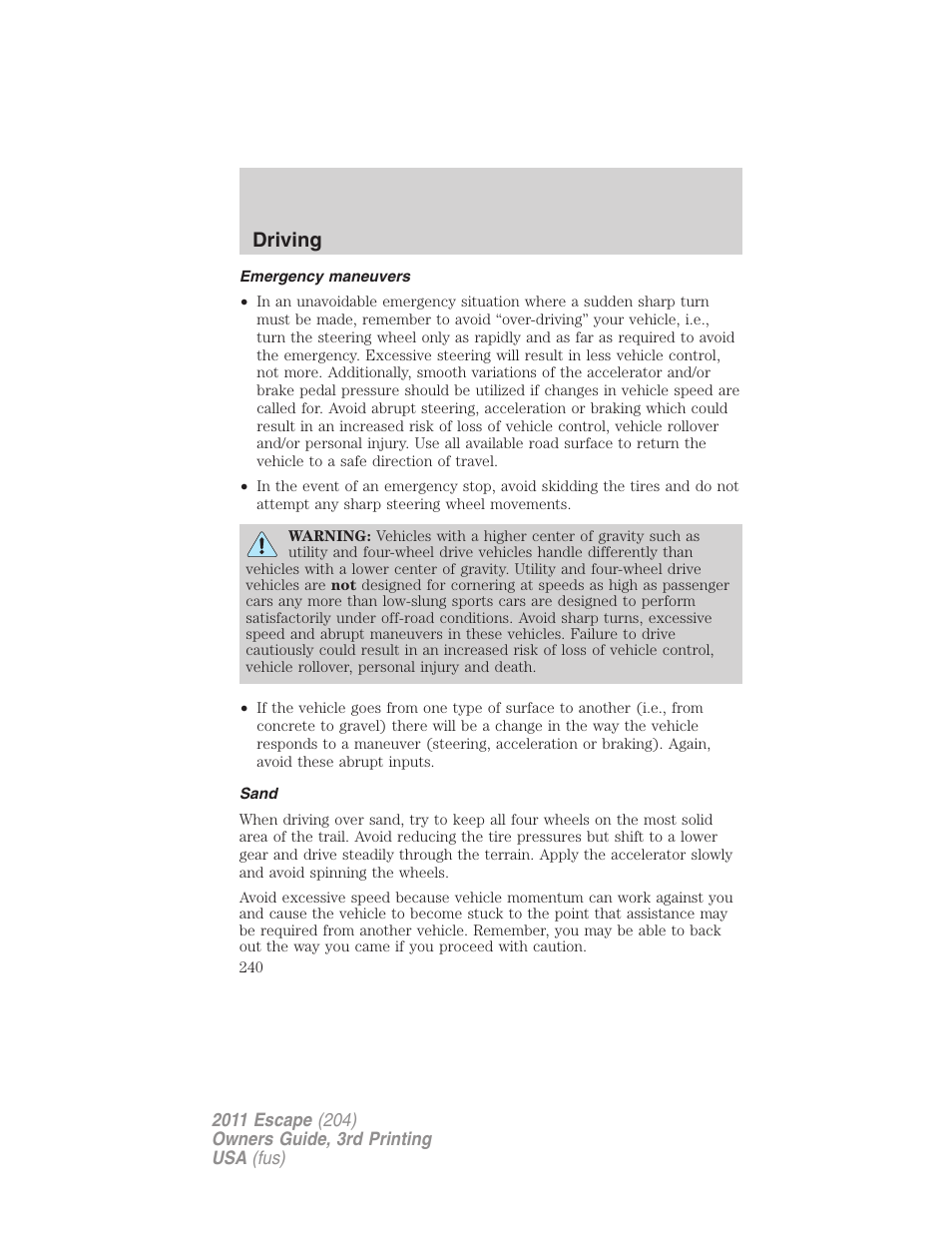 Emergency maneuvers, Sand, Driving | FORD 2011 Escape v.3 User Manual | Page 240 / 367