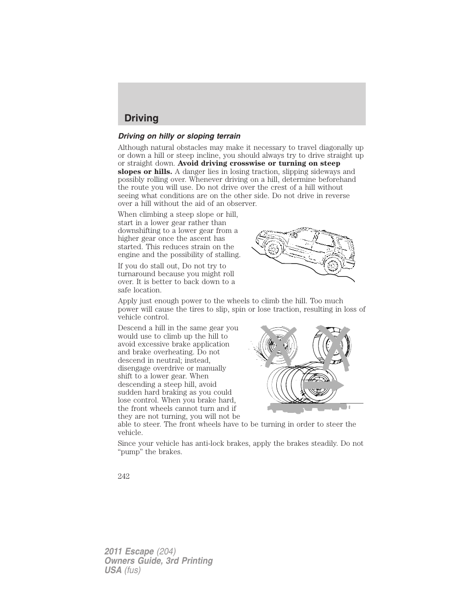 Driving on hilly or sloping terrain, Driving | FORD 2011 Escape v.3 User Manual | Page 242 / 367