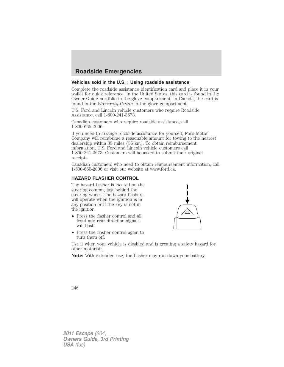 Hazard flasher control, Roadside emergencies | FORD 2011 Escape v.3 User Manual | Page 246 / 367