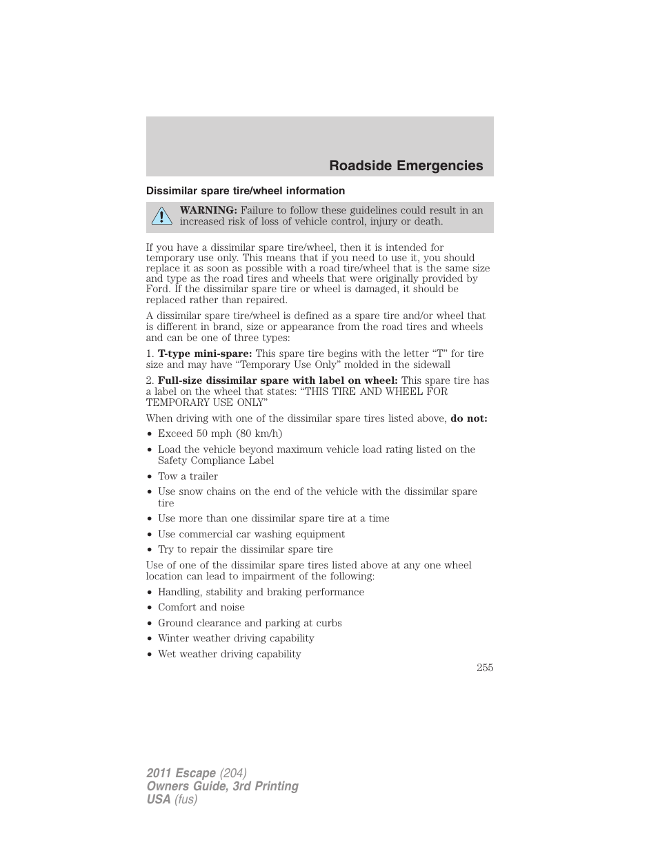 Dissimilar spare tire/wheel information, Roadside emergencies | FORD 2011 Escape v.3 User Manual | Page 255 / 367