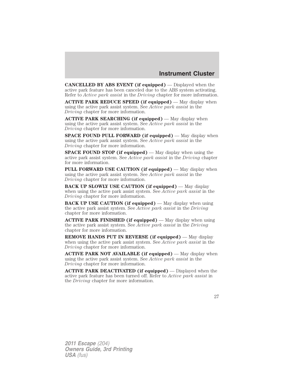 Instrument cluster | FORD 2011 Escape v.3 User Manual | Page 27 / 367