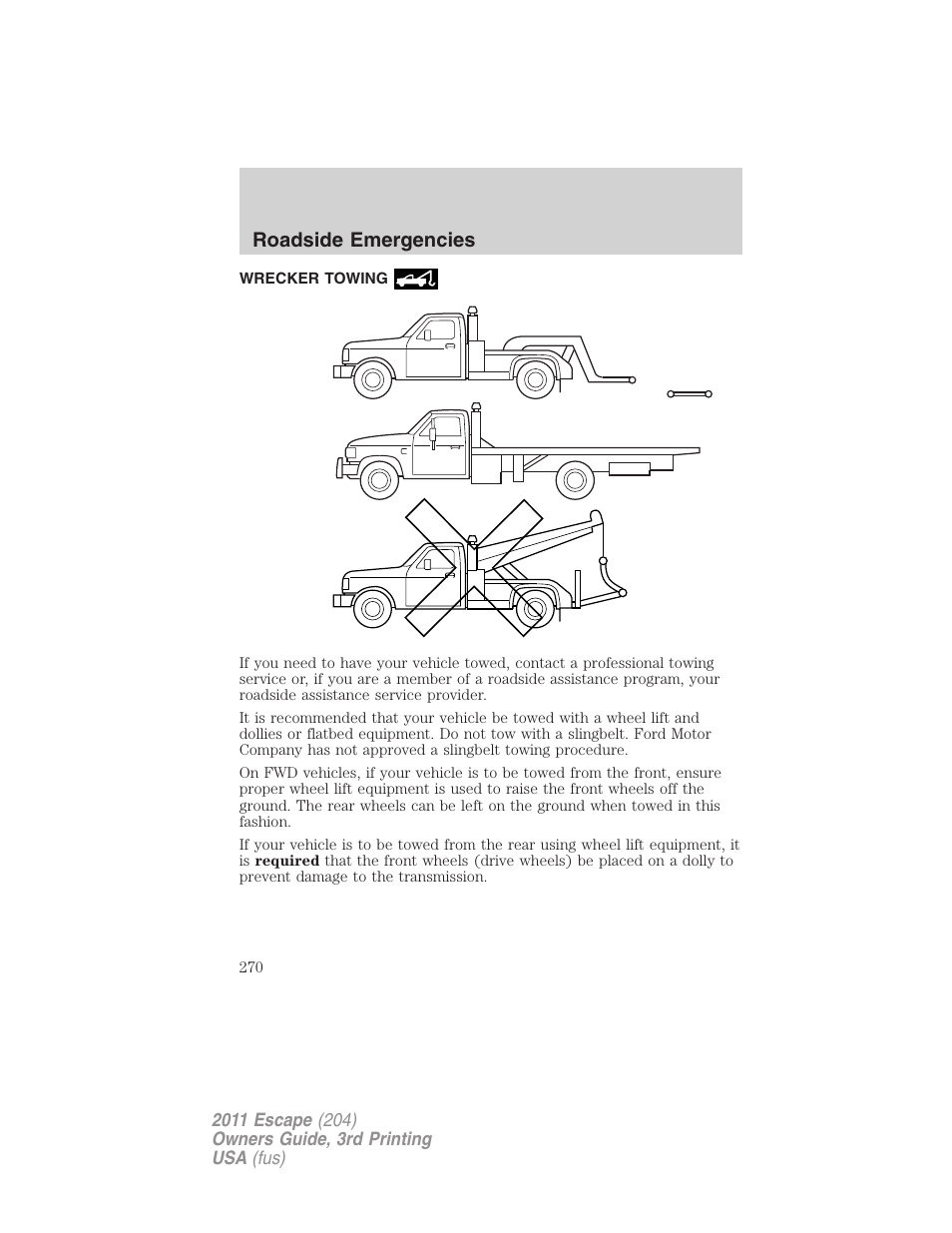Wrecker towing, Roadside emergencies | FORD 2011 Escape v.3 User Manual | Page 270 / 367