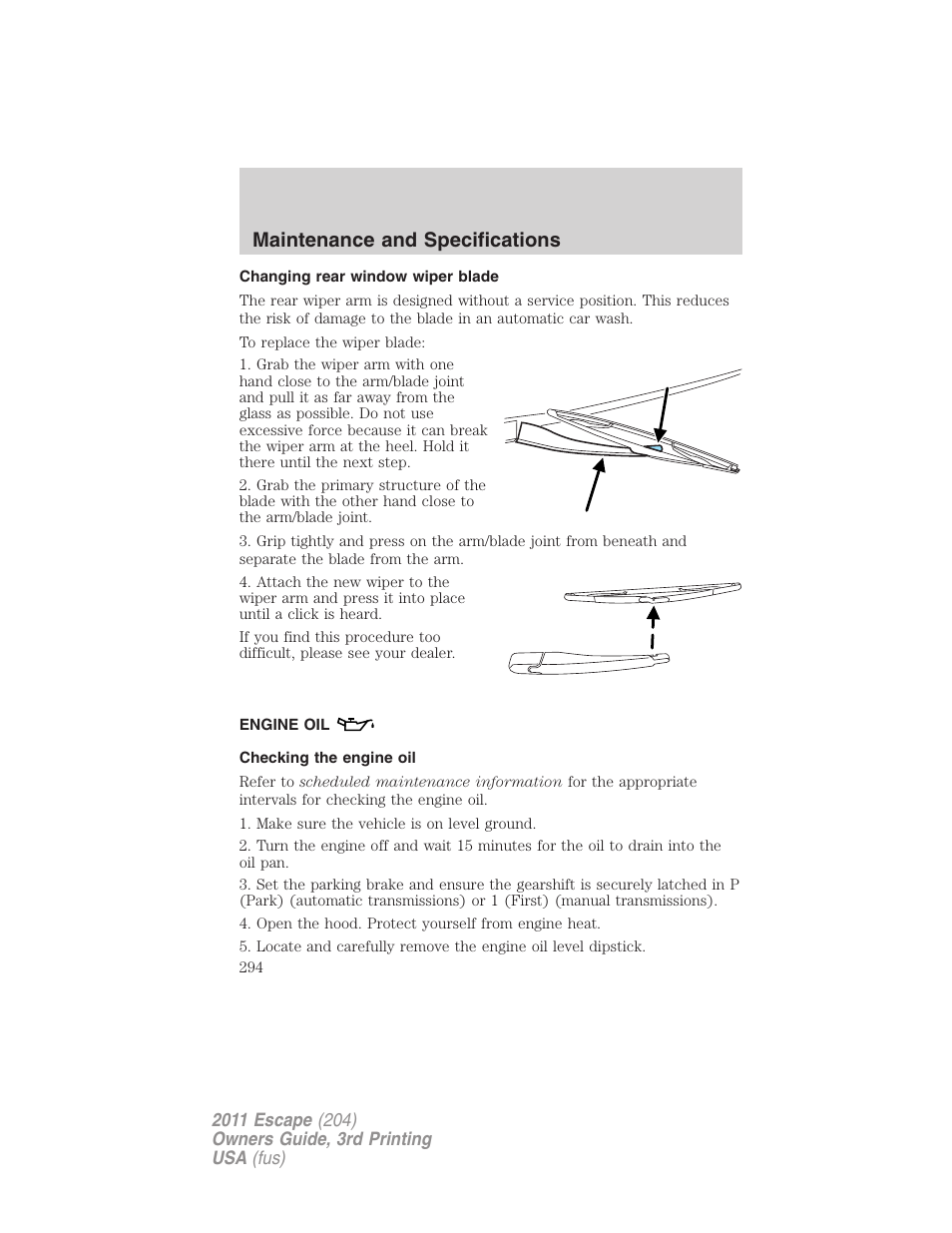 Changing rear window wiper blade, Engine oil, Checking the engine oil | Maintenance and specifications | FORD 2011 Escape v.3 User Manual | Page 294 / 367