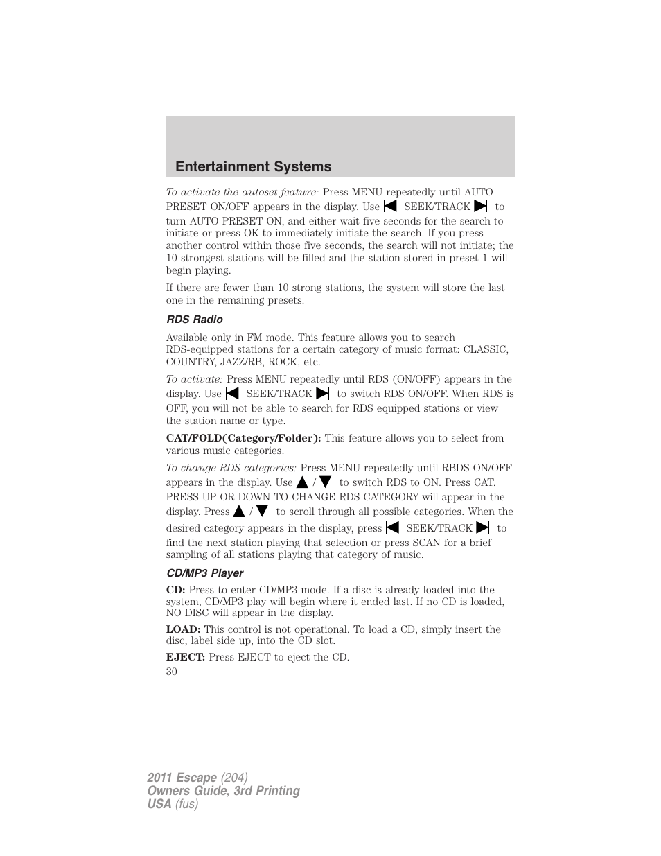 Rds radio, Cd/mp3 player, Entertainment systems | FORD 2011 Escape v.3 User Manual | Page 30 / 367