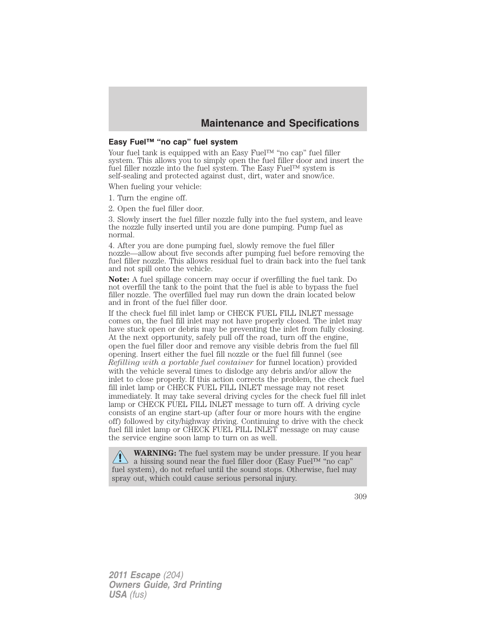 Easy fuel™ “no cap” fuel system, Maintenance and specifications | FORD 2011 Escape v.3 User Manual | Page 309 / 367