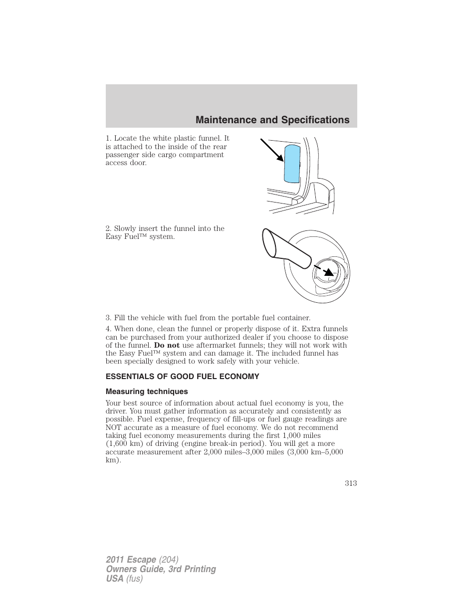 Essentials of good fuel economy, Measuring techniques, Maintenance and specifications | FORD 2011 Escape v.3 User Manual | Page 313 / 367