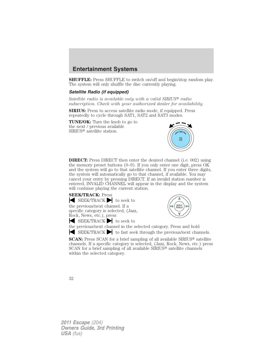 Satellite radio (if equipped), Entertainment systems | FORD 2011 Escape v.3 User Manual | Page 32 / 367