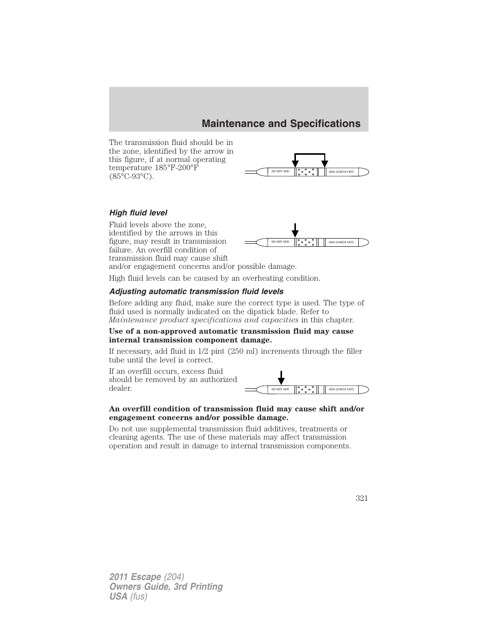 High fluid level, Adjusting automatic transmission fluid levels, Maintenance and specifications | FORD 2011 Escape v.3 User Manual | Page 321 / 367