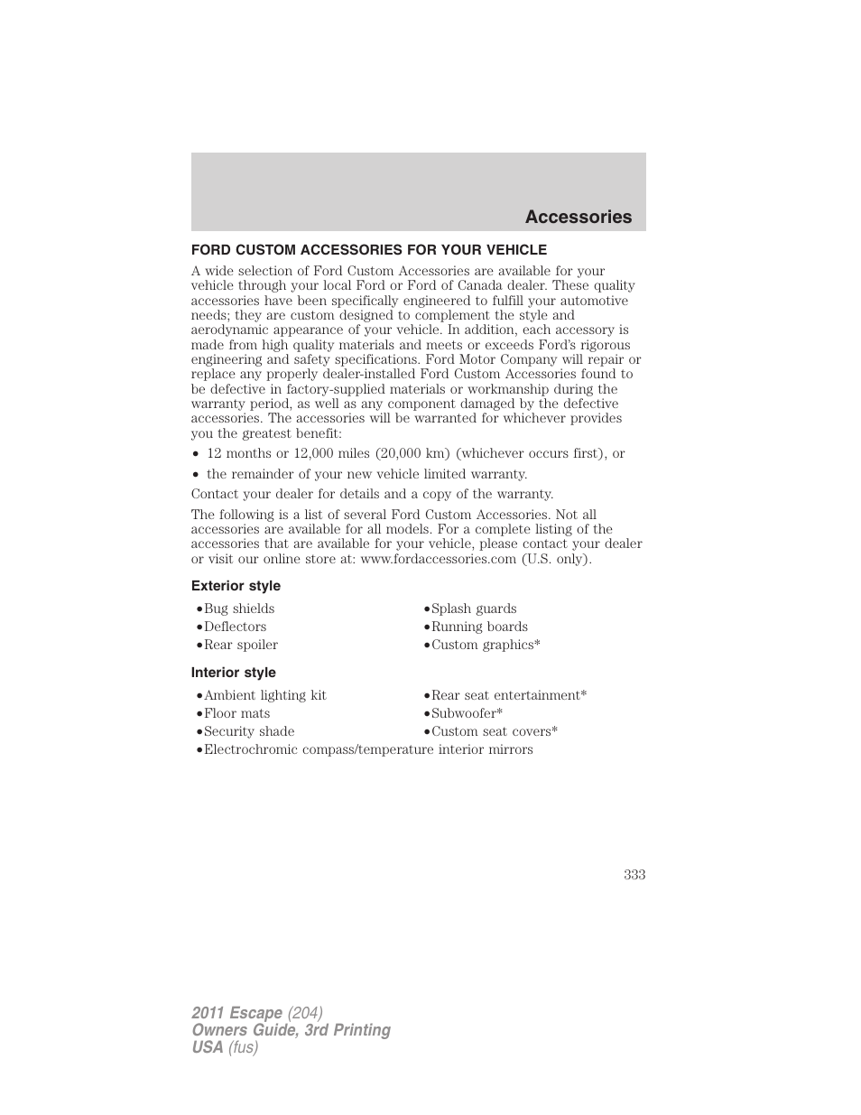 Accessories, Ford custom accessories for your vehicle, Exterior style | Interior style | FORD 2011 Escape v.3 User Manual | Page 333 / 367