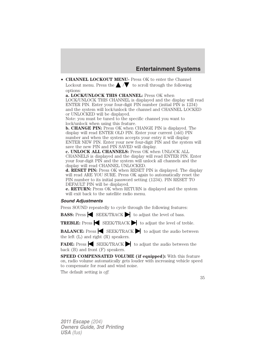 Sound adjustments, Entertainment systems | FORD 2011 Escape v.3 User Manual | Page 35 / 367