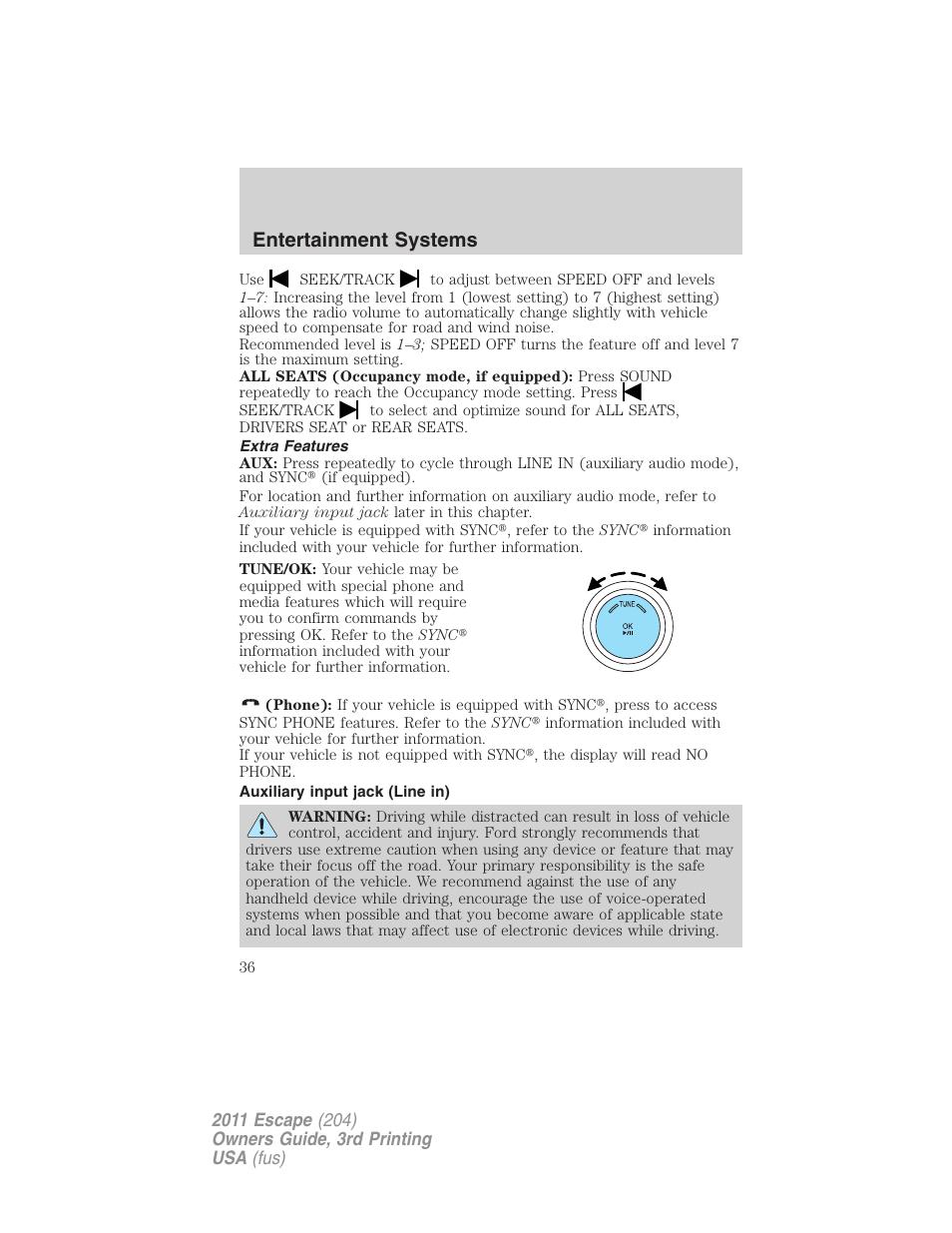 Extra features, Auxiliary input jack (line in), Entertainment systems | FORD 2011 Escape v.3 User Manual | Page 36 / 367