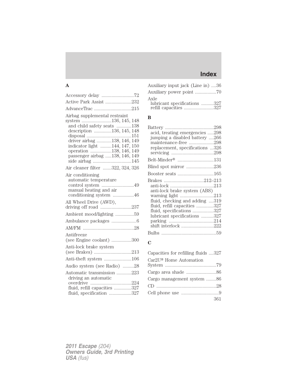 Index | FORD 2011 Escape v.3 User Manual | Page 361 / 367