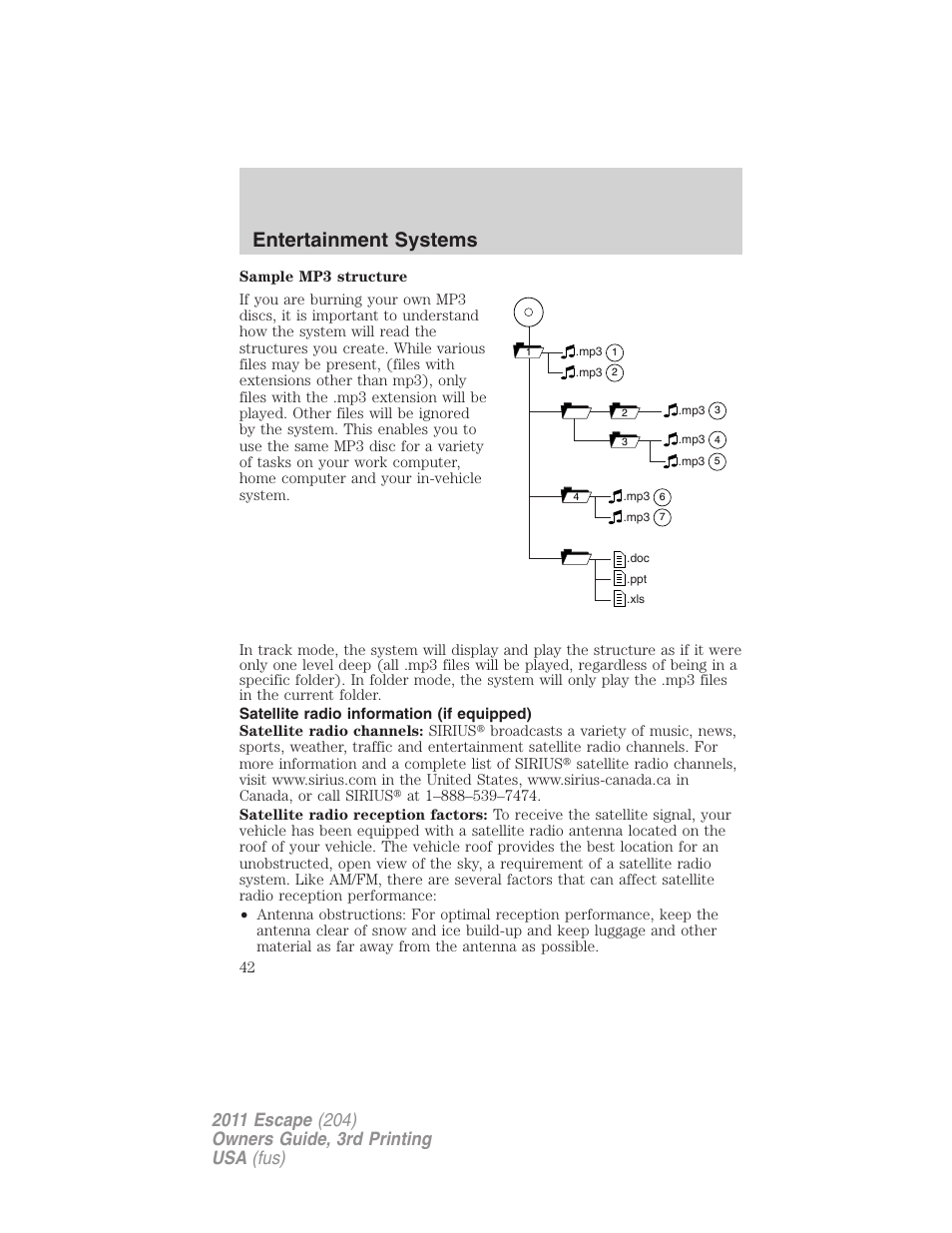 Satellite radio information (if equipped), Satellite radio information, Entertainment systems | FORD 2011 Escape v.3 User Manual | Page 42 / 367