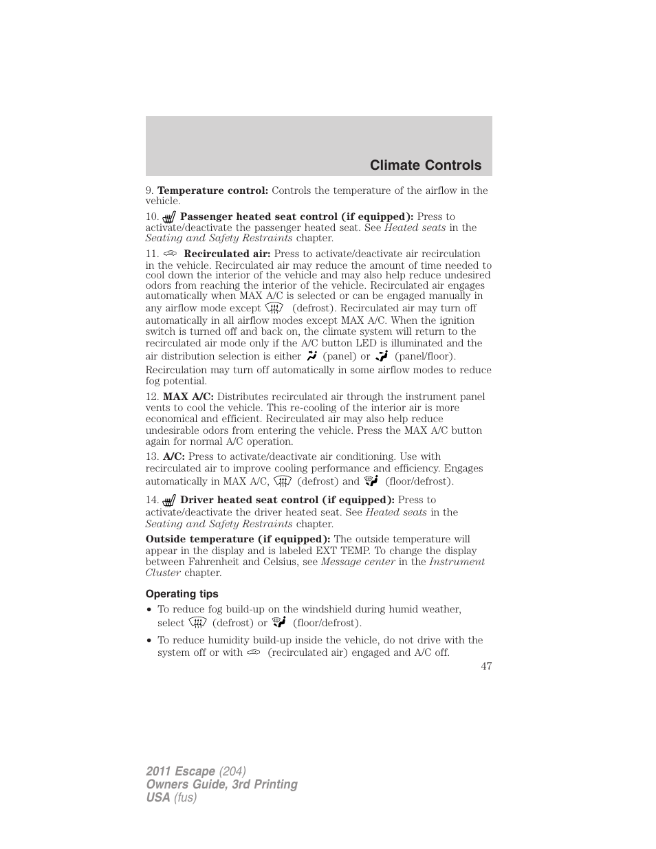 Operating tips, Climate controls | FORD 2011 Escape v.3 User Manual | Page 47 / 367