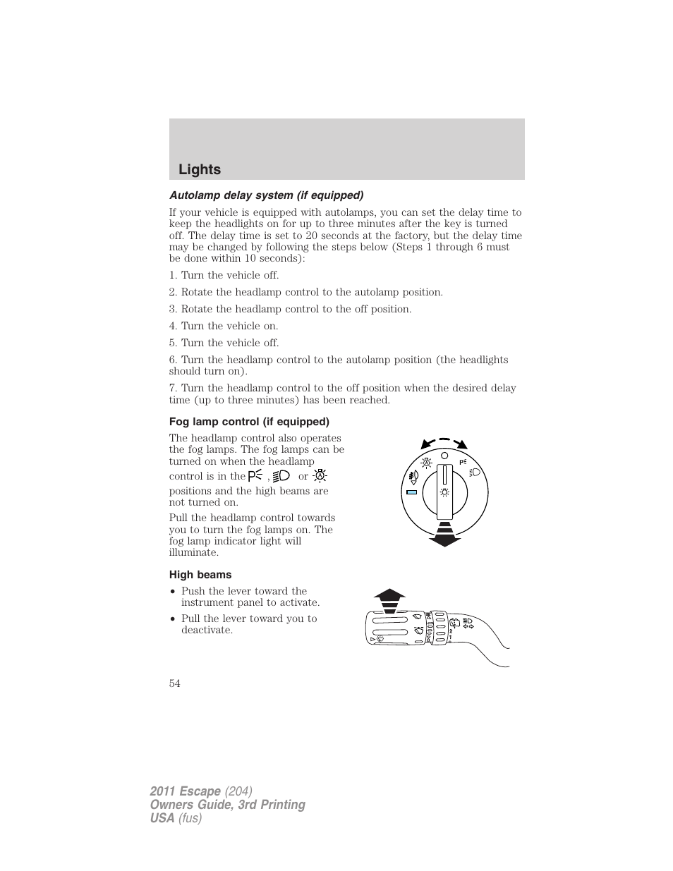 Autolamp delay system (if equipped), Fog lamp control (if equipped), High beams | Lights | FORD 2011 Escape v.3 User Manual | Page 54 / 367