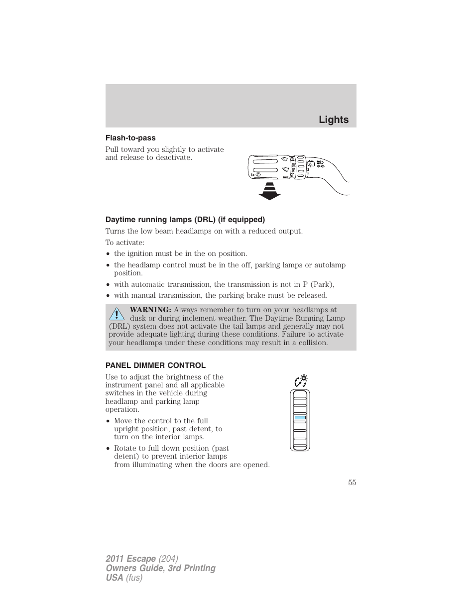 Flash-to-pass, Daytime running lamps (drl) (if equipped), Panel dimmer control | Lights | FORD 2011 Escape v.3 User Manual | Page 55 / 367